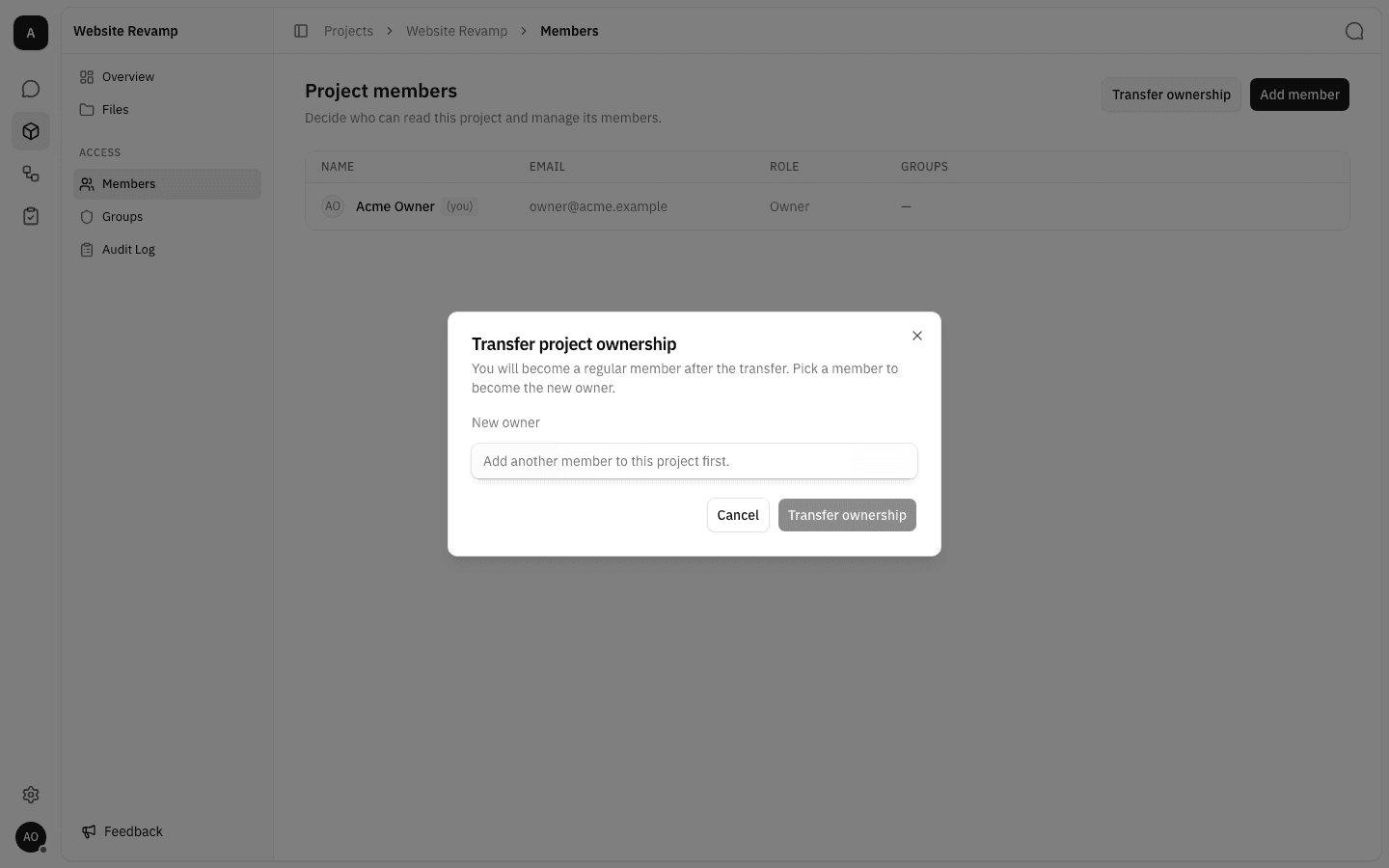 New owner dropdown open, reporting "Add another member to this project first."